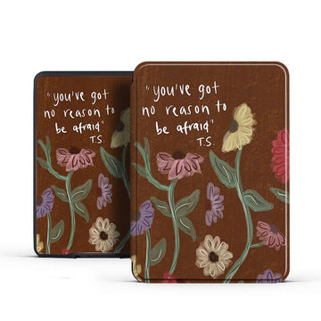 You've Got no reason to be afraid Case